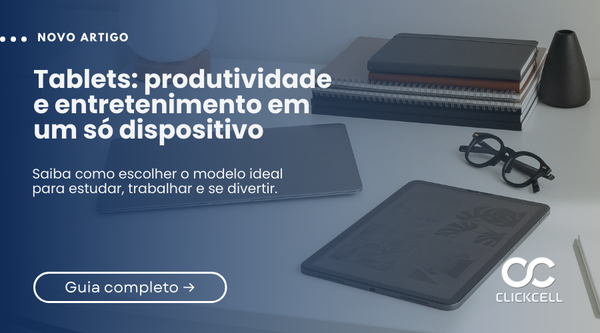 Tablets em 2025: como escolher o modelo ideal para estudo, trabalho e lazer
